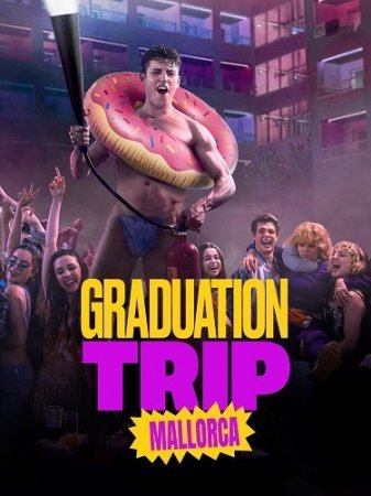 Выпускной на Майорке (2025)
